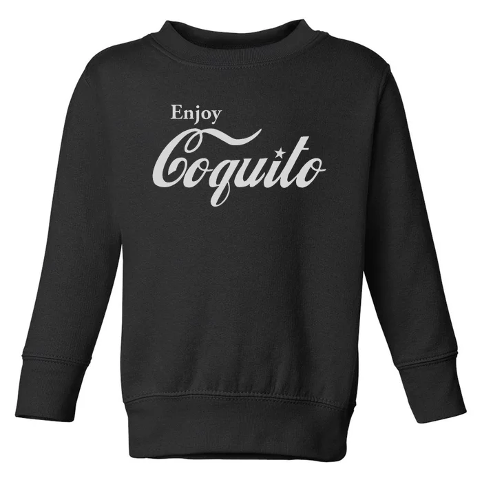 Enjoy Coquito Pr – Coqui Clothing Company Toddler Sweatshirt