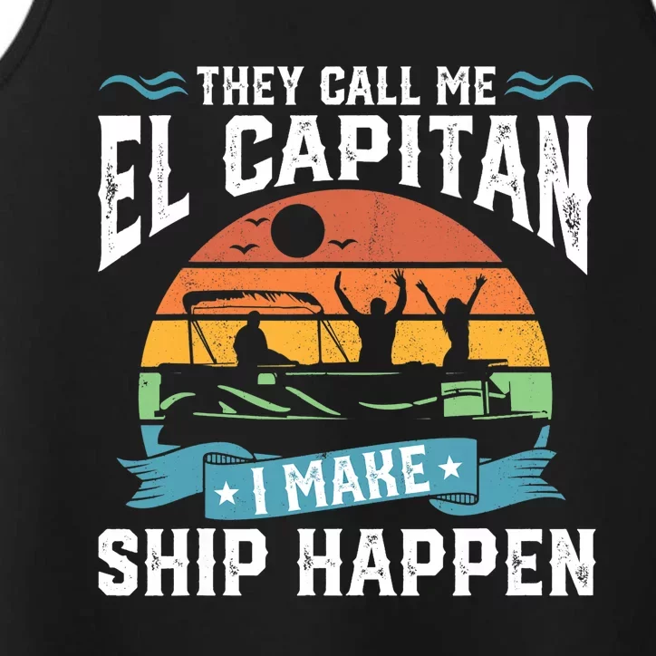 El Capitan Pontoon Captain I Make Ship Happen Boating Gift Performance Tank