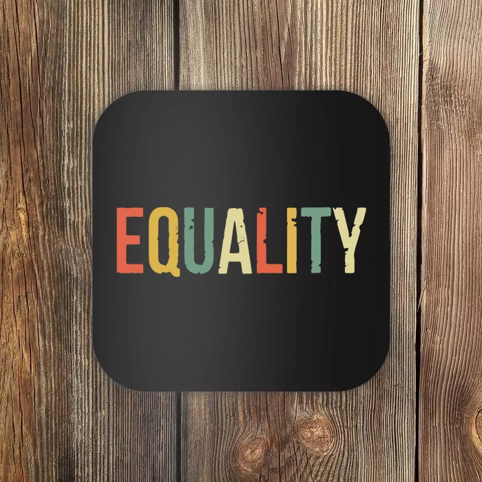 Equality Civil Rights Social Justice BLM Coaster