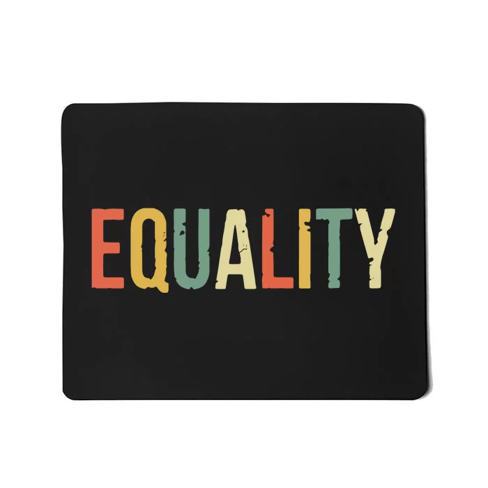 Equality Civil Rights Social Justice BLM Mousepad