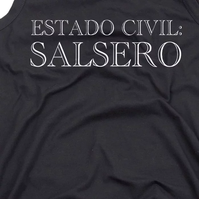 Estado Civil Salsero Latin Music Lovers Funny Phrase Salsa Tank Top