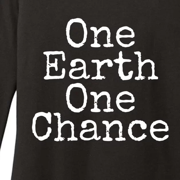 Earth Conservation Save The Planet Gift One Earth One Chance Meaningful Gift Womens CVC Long Sleeve Shirt