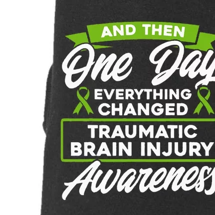 Everything Changed Traumatic Brain Injury Awareness Doggie 3-End Fleece Hoodie