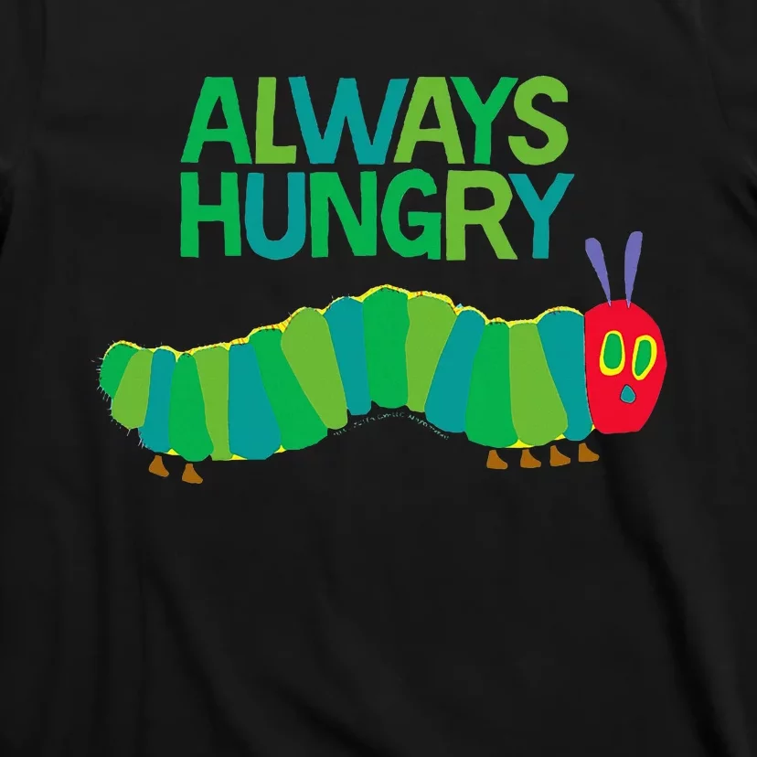 Eric Carle The Very Hungry Caterpillar Always Hungry T-Shirt