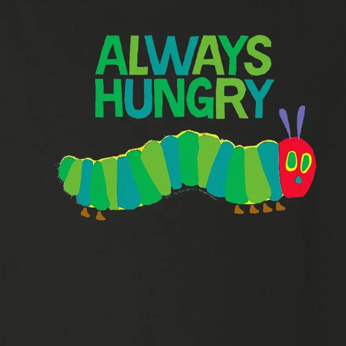 Eric Carle The Very Hungry Caterpillar Always Hungry Toddler Long Sleeve Shirt