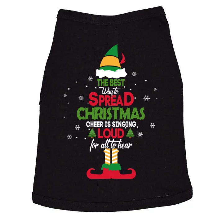 Elf Christmas The Best Way To Spread Christmas Cheer Doggie Tank