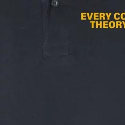 Every Conspiracy Theory Is True Funny Softstyle Adult Sport Polo