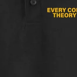 Every Conspiracy Theory Is True Funny Dry Zone Grid Performance Polo