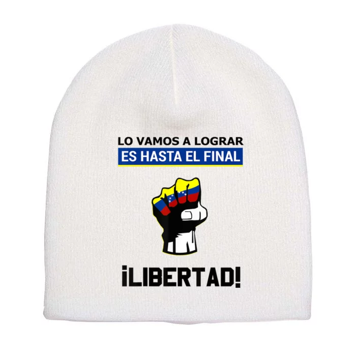 Estoy Con Venezuela Hasta El Final Proud Venezuelan Libre Short Acrylic Beanie