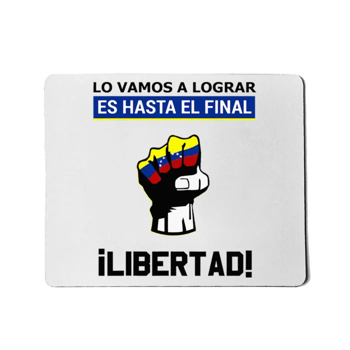 Estoy Con Venezuela Hasta El Final Proud Venezuelan Libre Mousepad