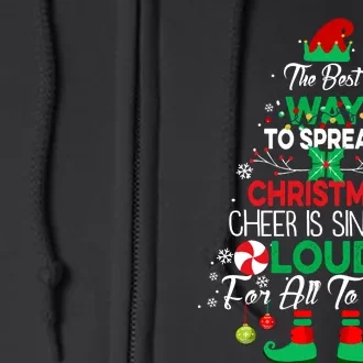 Elf Christmas Xmas The Best Way To Spread Christmas Cheer Full Zip Hoodie