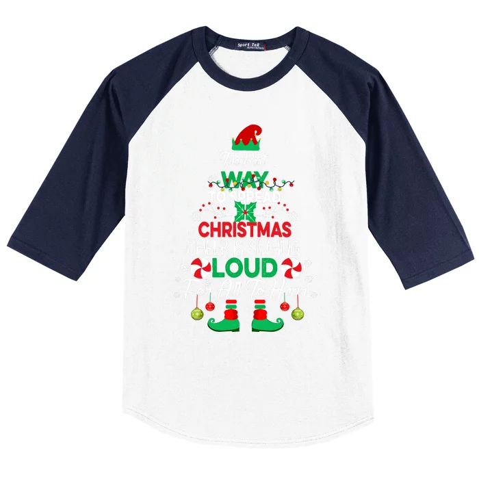 Elf Christmas Xmas The Best Way To Spread Christmas Cheer Baseball Sleeve Shirt