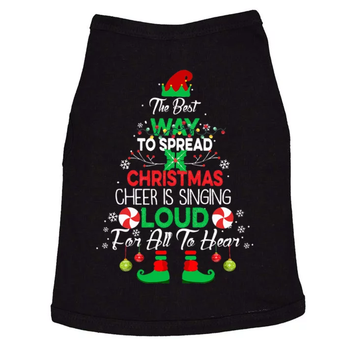 Elf Christmas Xmas The Best Way To Spread Christmas Cheer Doggie Tank