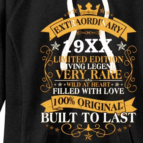 Extraordinary Custom Year Limited Edition Built To Last Personalize Birthday Women's Fleece Hoodie