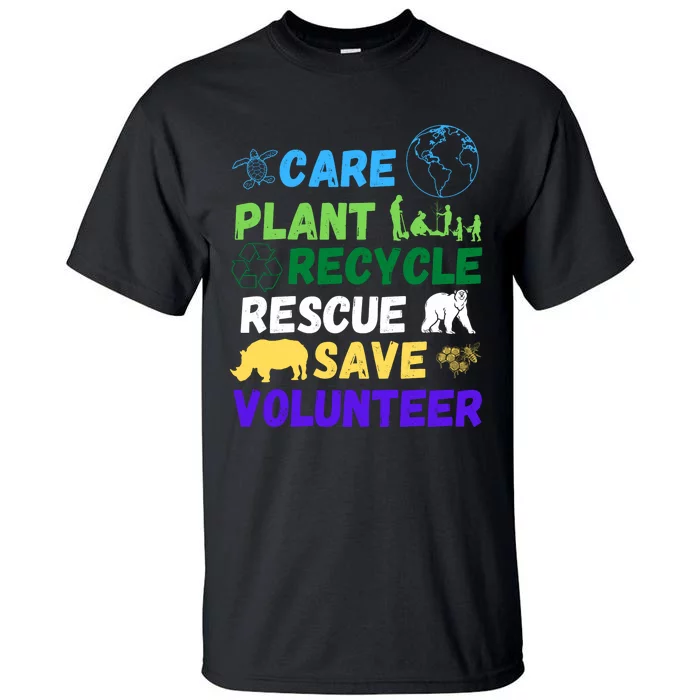 Earth Day 2024 Save Bees Rescue Animals Plant Trees Recycle Tall T-Shirt