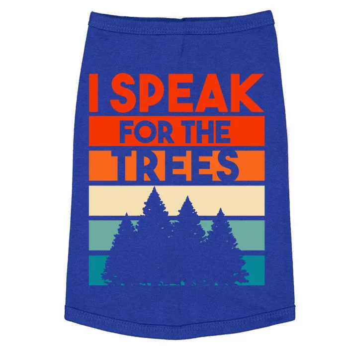 Earth Day 2020 Design Speak For The Trees Environtal Protective Gift Doggie Tank