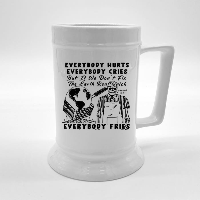 Earth Day 2024 Everybody Hurts Everybody Cries Front & Back Beer Stein