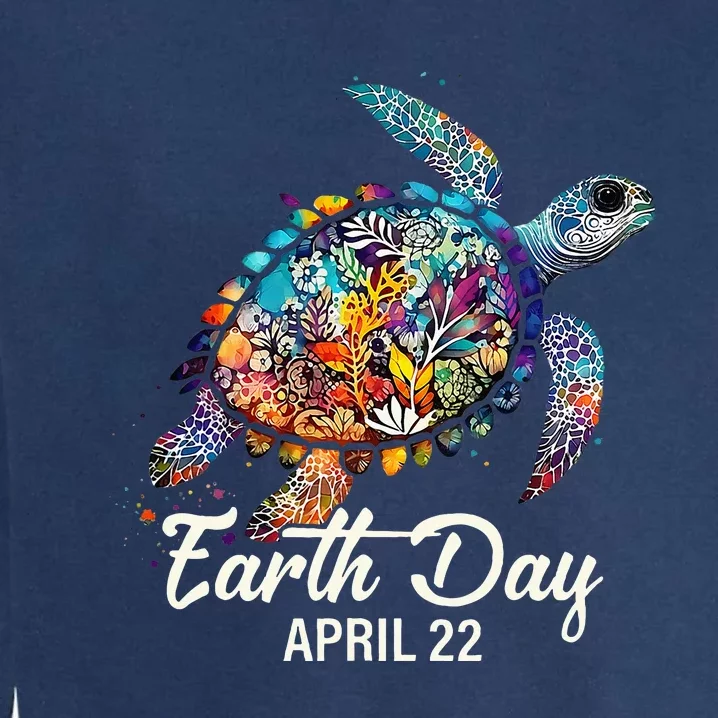 Earth Day 2024 Restore Earth Sea Turtle Art Save The Planet Garment-Dyed Sweatshirt