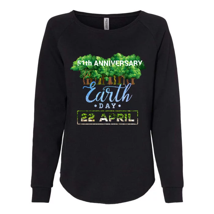 Earth Day 51th Anniversary Gift Keep It Green Gift Save The Planet Great Gift Womens California Wash Sweatshirt