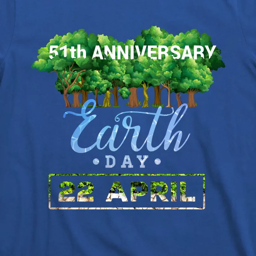 Earth Day 51th Anniversary Gift Keep It Green Gift Save The Planet Great Gift T-Shirt