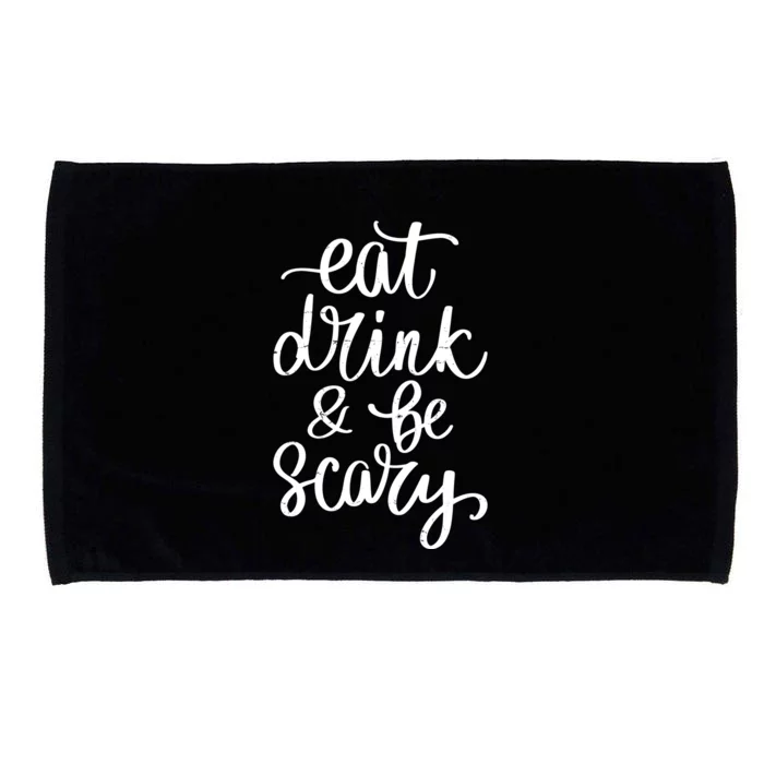 Eat Drink And Be Scary Funny Halloween Party Microfiber Hand Towel