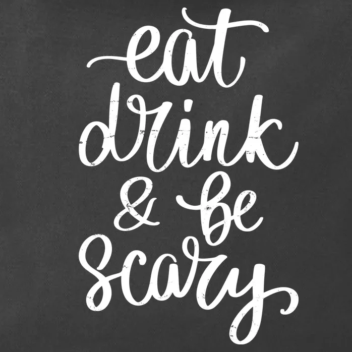 Eat Drink And Be Scary Funny Halloween Party Zip Tote Bag