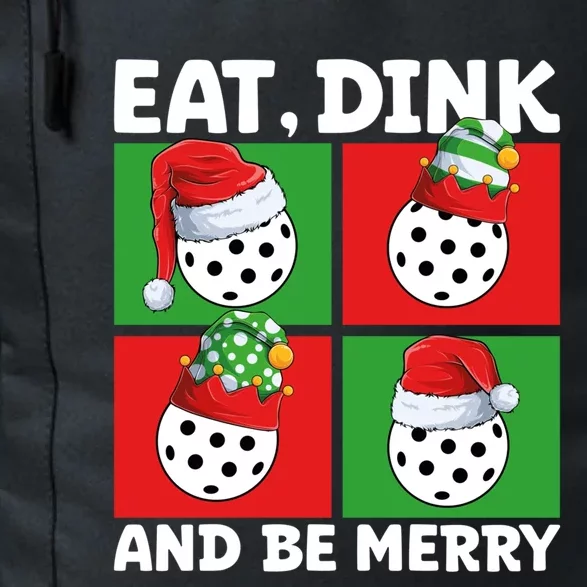 Eat Dink And Be Merry Cute Gift Holiday Pickleball Sport Lover Gift Daily Commute Backpack