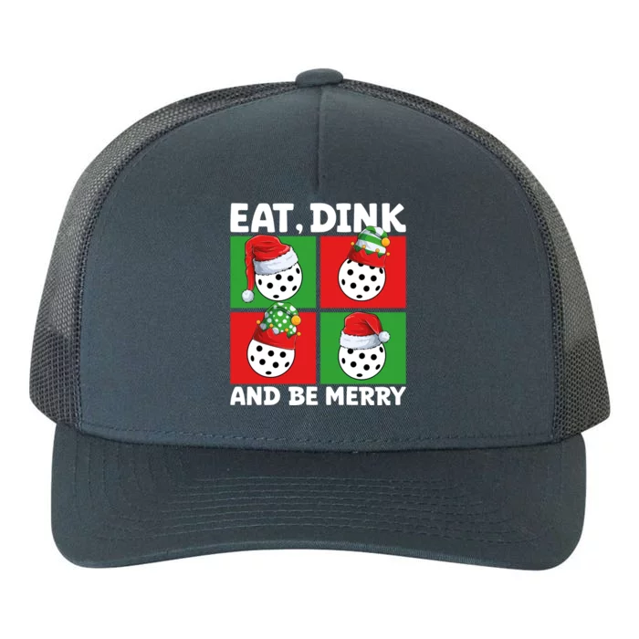 Eat Dink And Be Merry Cute Gift Holiday Pickleball Sport Lover Gift Yupoong Adult 5-Panel Trucker Hat