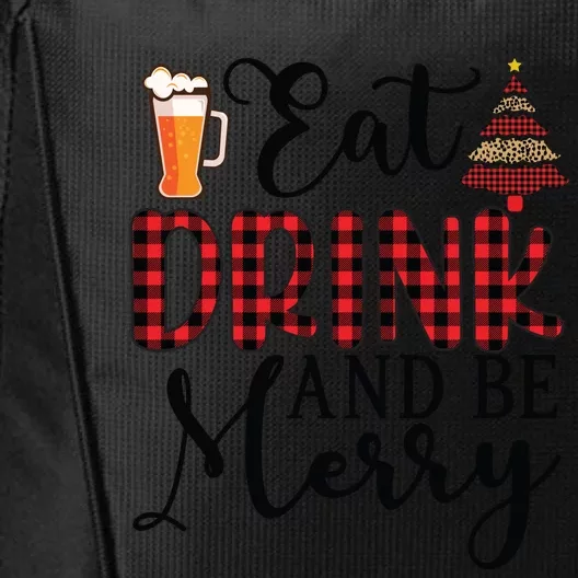 Eat Drink And Be Merry City Backpack