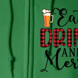 Eat Drink And Be Merry Full Zip Hoodie