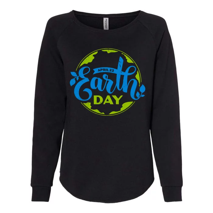 Earth Day April 22nd Awareness Womens California Wash Sweatshirt