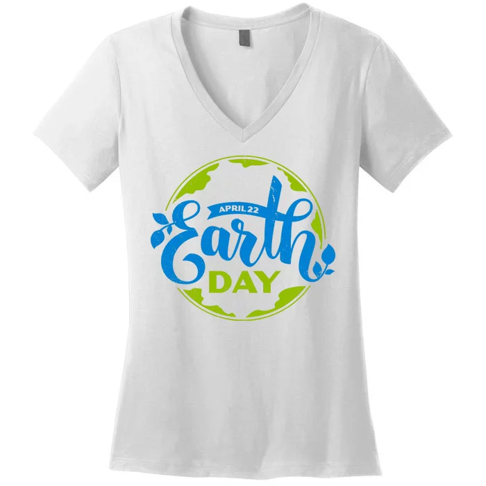 Earth Day April 22nd Awareness Women's V-Neck T-Shirt