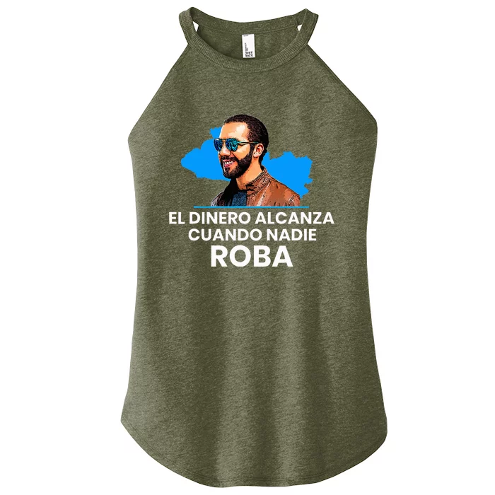 El Dinero Alcanza Cuando Nadie Roba Nayib Bukele Women’s Perfect Tri Rocker Tank