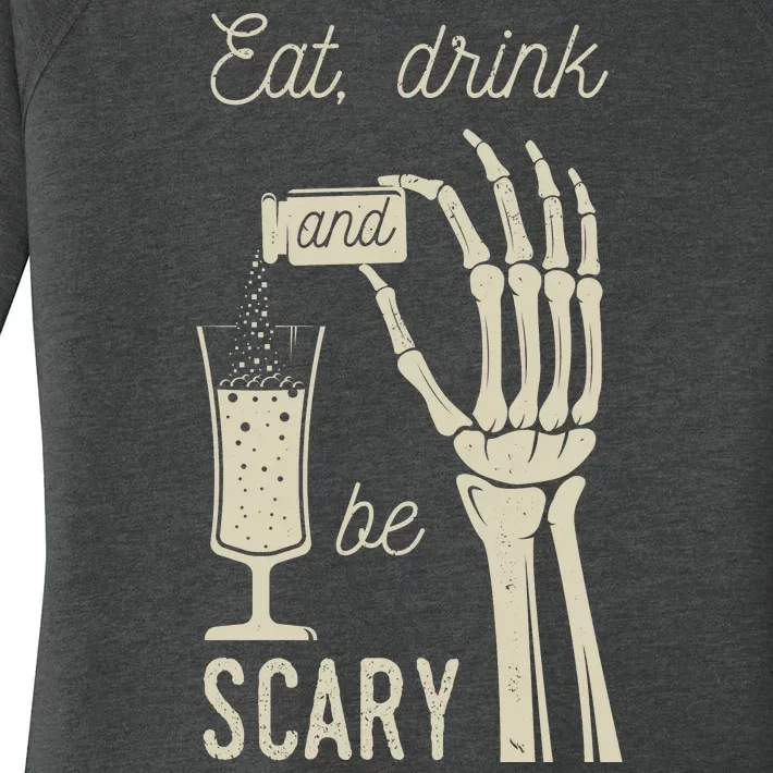 Eat Drink And Be Scary Halloween Party Design Women's Perfect Tri Tunic Long Sleeve Shirt