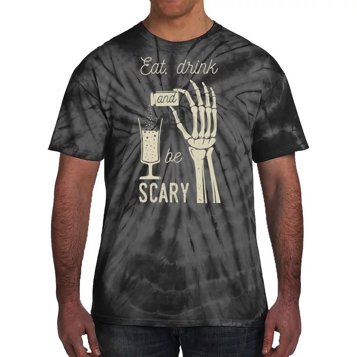 Eat Drink And Be Scary Halloween Party Design Tie-Dye T-Shirt