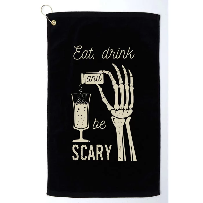 Eat Drink And Be Scary Halloween Party Design Platinum Collection Golf Towel