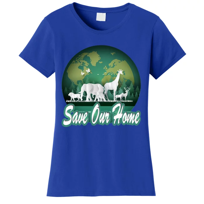 Earth Day Animals Wildlife Conservation Save Our Home Funny Gift Cute Gift Women's T-Shirt