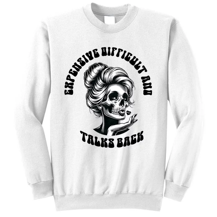 Expensive Difficult And Talks Back Messy Bun Mothers Day Sweatshirt