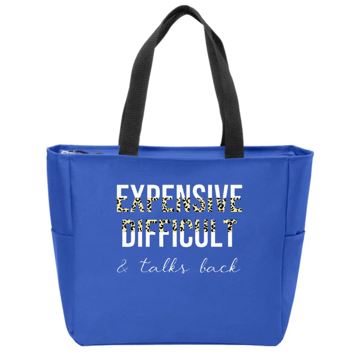 Expensive Difficult And Talks Zip Tote Bag