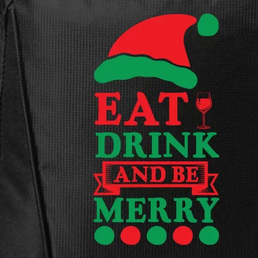 Eat Drink And Be Merry City Backpack