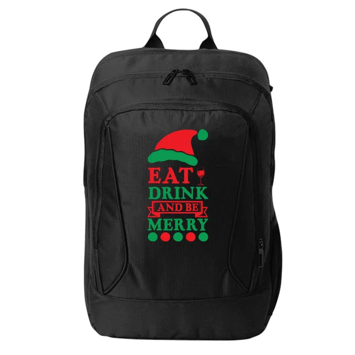 Eat Drink And Be Merry City Backpack