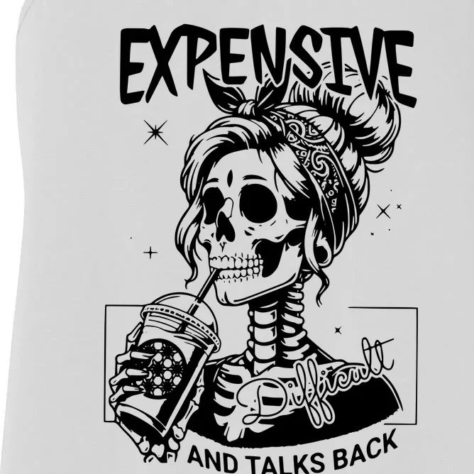 Expensive Difficult And Talks Back Women's Racerback Tank