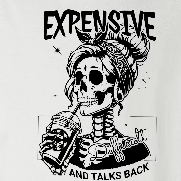 Expensive Difficult And Talks Back Toddler Long Sleeve Shirt