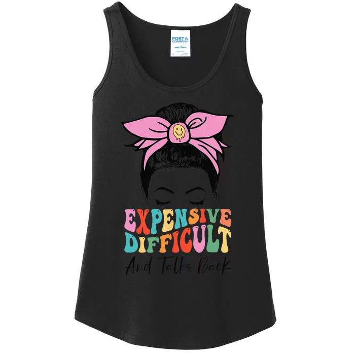 Expensive Difficult And Talks BacK Mother's Day Messy Bun Ladies Essential Tank