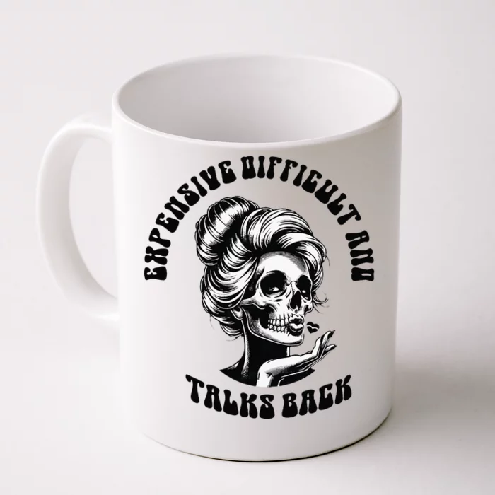 Expensive Difficult And Talks Back Messy Bun Front & Back Coffee Mug