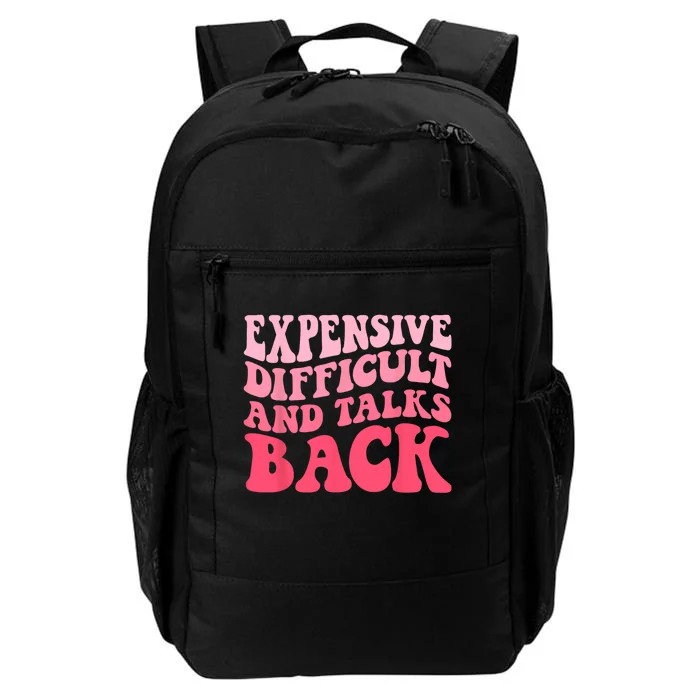 Expensive Difficult And Talks Back Mothers Day Mom Life Daily Commute Backpack