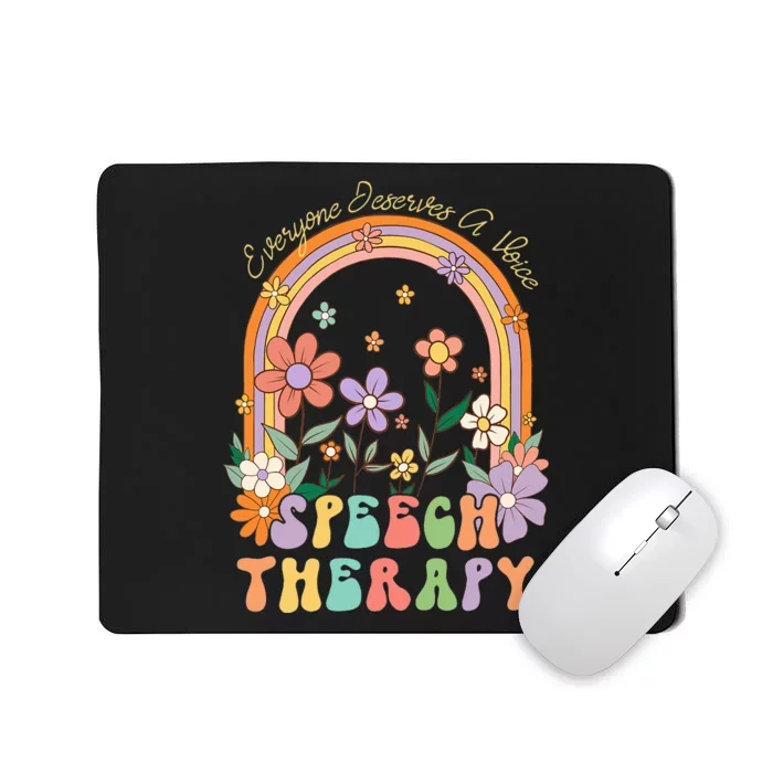 Everyone Deserves A Voice Speech Therapy Rainbow Flowers 70s Mousepad