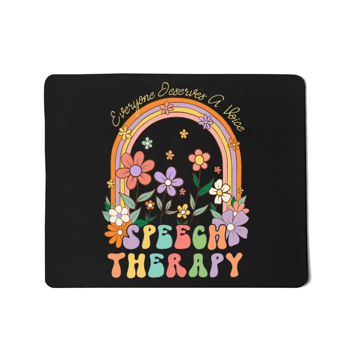 Everyone Deserves A Voice Speech Therapy Rainbow Flowers 70s Mousepad