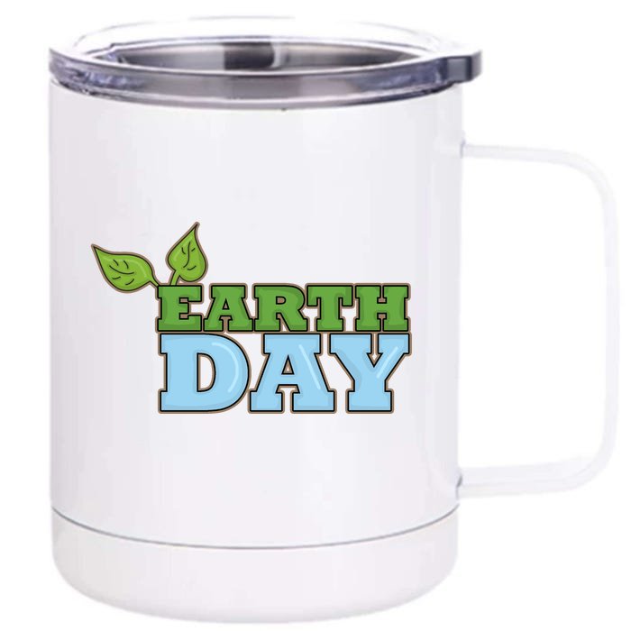 Earth Day Awareness Logo Front & Back 12oz Stainless Steel Tumbler Cup