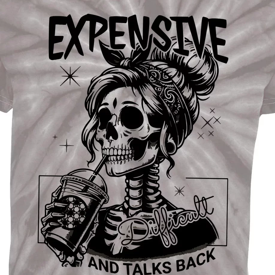 Expensive Difficult And Talks Back Kids Tie-Dye T-Shirt